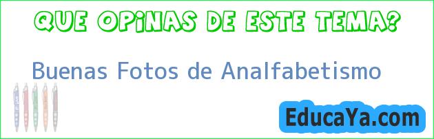 Buenas Fotos de Analfabetismo