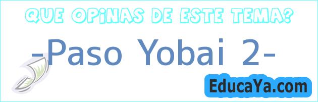 «Paso Yobai 2»