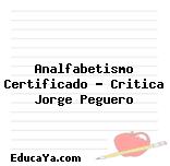 Analfabetismo Certificado – Critica Jorge Peguero