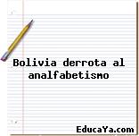 Bolivia derrota al analfabetismo