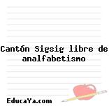 Cantón Sigsig libre de analfabetismo