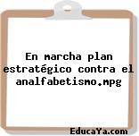 En marcha plan estratégico contra el analfabetismo.mpg