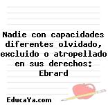 Nadie con capacidades diferentes olvidado, excluido o atropellado en sus derechos: Ebrard