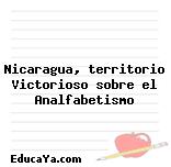 Nicaragua, territorio Victorioso sobre el Analfabetismo