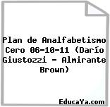 Plan de Analfabetismo Cero 06-10-11 (Darío Giustozzi – Almirante Brown)