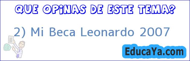 2) Mi Beca Leonardo 2007