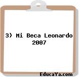 3) Mi Beca Leonardo 2007