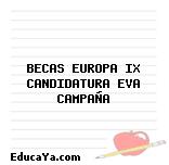 BECAS EUROPA IX CANDIDATURA EVA CAMPAÑA