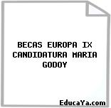 BECAS EUROPA IX CANDIDATURA MARIA GODOY