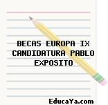 BECAS EUROPA IX CANDIDATURA PABLO EXPOSITO