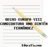 BECAS EUROPA VIII CANDIDATURA ANA DINTÉN FERNÁNDEZ