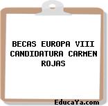 BECAS EUROPA VIII CANDIDATURA CARMEN ROJAS