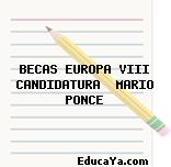 BECAS EUROPA VIII CANDIDATURA  MARIO PONCE