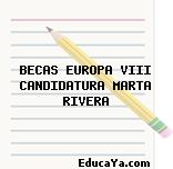 BECAS EUROPA VIII CANDIDATURA MARTA RIVERA