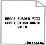 BECAS EUROPA VIII CANDIDATURA ROCÍO GALIOT