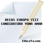 BECAS EUROPA VIII CANDIDATURA YONA AMAR