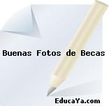 Buenas Fotos de Becas