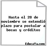 Hasta el 28 de noviembre se extendió plazo para postular a becas y créditos