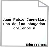 Juan Pablo Cappello, uno de los abogados chilenos m