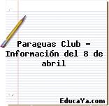 Paraguas Club – Información del 8 de abril