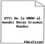 UTV: De la UNAH al mundo: Becas Erasmus Mundus