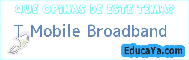 T Mobile Broadband