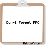 Don’t Forget PPC