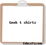 Geek t shirts