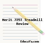 Merit 725T Treadmill Review