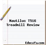 Nautilus T516 Treadmill Review