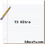 T3 Ultra