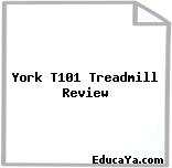 York T101 Treadmill Review