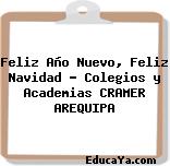 Feliz Año Nuevo, Feliz Navidad – Colegios y Academias CRAMER AREQUIPA