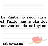 La Xunta no recurrirá el fallo que anula los convenios de colegios …