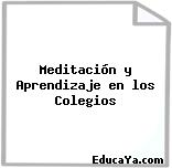 Meditación y Aprendizaje en los Colegios