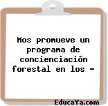 Mos promueve un programa de concienciación forestal en los …