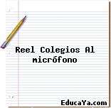 Reel Colegios Al micrófono