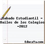 Sabado Estudiantil – Bailes de los Colegios -2012