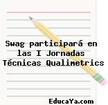 Swag participará en  las I Jornadas  Técnicas Qualimetrics