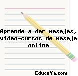 Aprende a dar masajes, video-cursos de masaje online