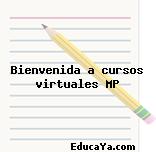 Bienvenida a cursos virtuales MP