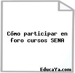 Cómo participar en foro cursos SENA