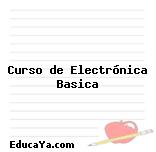 Curso de Electrónica Basica