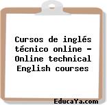 Cursos de inglés técnico online – Online technical English courses