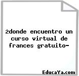 ¿donde encuentro un curso virtual de frances gratuito?