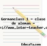 Germanclass 1 – clase de aleman – http://www.inter-teacher.com/