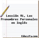 Lección #1. Los Pronombres Personales en Inglés