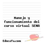 Manejo y funcionamiento del curso virtual SENA