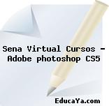 Sena Virtual Cursos – Adobe photoshop CS5