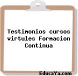 Testimonios cursos virtules Formacion Continua